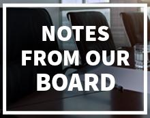 Notes from Our Board
