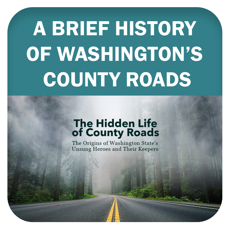 A Brief History of Washington's County Roads