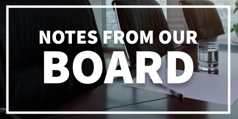 Notes from Our Board